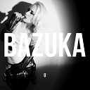 BAZUKA - U Radio Edit