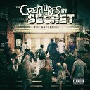 The Creatures In Secret - Where To Begin