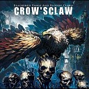 CROW S CLAW - Just for My Heartache