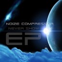 Noize Compressor - Never Show