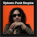 Uptown Funk Empire - You Ve Got to Have Freedom Patchworks Rmx