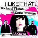 Richard Vission Static Reveng - I Like That Original Mix