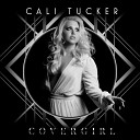 Cali Tucker - Someone like you