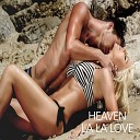 HEAVEN - La La Love 2015 www radio fre