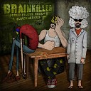 Brainkiller - To Be Continued