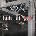 Sho Kid - 1AM in Pool