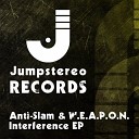 Anti Slam W E A P O N - Interference Original Mix