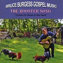 Bruce Burgess - Do You Want to Go to Heaven