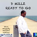 D Millz - Ready To Go Miggedy s Go House Vocal ReTouch