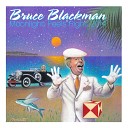 Bruce Blackman - When I Get Lonely