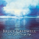 Bruce Caldwell - Save It For A Rainy Day