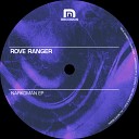 Rove Ranger - Feed The Children Original Mix