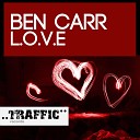 Ben Carr - L O V E Original Mix