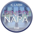 K Larm - Napa Original Mix