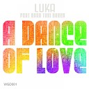 Luka feat Rara Taxiqueen - Dance On A DJ Original Mix