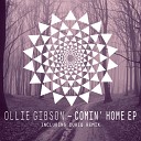 Ollie Gibson - Comin Home Original Mix