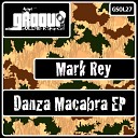 Mark Rey - Danza Macabra Du Art Remix