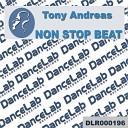 Tony Andreas - Non Stop Beat Original Mix