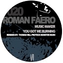 Roman Faero - You Got Me Burning Original Mix