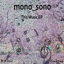 Mono Sono - Staggered Original Mix