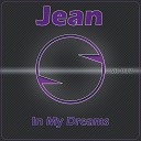 Jean - In My Dreams Original Mix