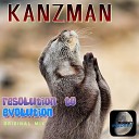 Kanzman - Resolution To Evolution Original Mix