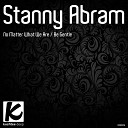 Stanny Abram - No Matter What We Are Original Mix