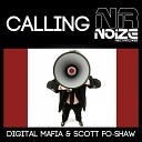 Digital Mafia Scott Fo Shaw - Calling Original Mix