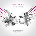 Sam Laxton - Infiltrate Original Mix