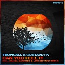 Tropicall Gustavo Fk - Can You Feel It Low District Remix
