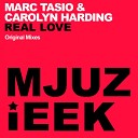 Marc Tasio Carolyn Harding - Real Love Radio Edit