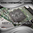 Noize Compressor - System Original Mix