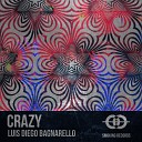 Luis Diego Bagnarello - Crazy Original Mix