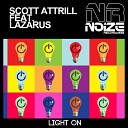 Scott Attrill feat Lazarus - Light On Original Mix
