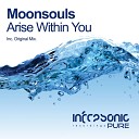 Moonsouls - Arise Within You Original Mix