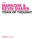 MarkOne Kevin Shawn - Train Of Thought Original Mix
