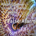 Philani Zuma Stones Bones feat Tweety - False Alarm Soule Villain Remix