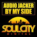 Audio Jacker - By My Side Audio Jacker s Bass In Your Face…