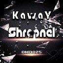 Kaway - Shrapnel Original Mix