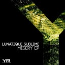 Lunatique Sublime - Reload Original Mix