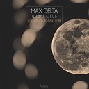 Max Delta - Night Club Original Mix