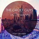 The Groef Guys - Jazzy Dawn Original Mix
