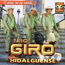 Trio Giro Hidalguense - Tu Recuerdo y Yo
