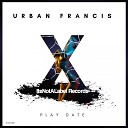 Urban Francis - Heaven to Fuc It