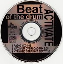 Activate - The Beat Of The Drum Maximum