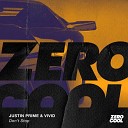 Justin Prime and VIVID - Don t Stop Original Mix DEFs Short Edit Intro…