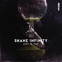Shane Infinity - Lost In Time Extended Mix