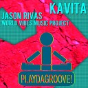 Jason Rivas World Vibes Music Project - Kavita Reprise