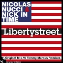 Nicolas Nucci Nick In Time - Liberty Street Tommy Marcus 12 Remix