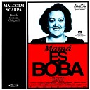 Malcolm Scarpa - Tears of Joy De Mam Es Boba